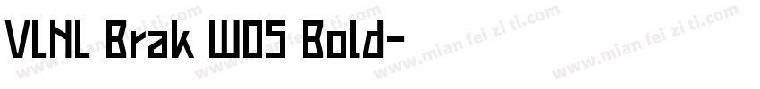 VLNL Brak W05 Bold字体转换